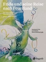 Annemarie Fritz, Lars Orbach, Sinem Karahisarlioglu - Frido und seine Reise nach Feuerland, Inbunden