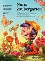 Lu Joëlle Bederke, Pia Brokhues, Pascale Emondt, Julia Terstegge, Tanja Michael, Hanna Christiansen, Mike Loos - Nuris Zaubergarten, Inbunden