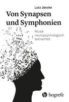Lutz Jäncke - Von Synapsen und Symphonien, Häftad