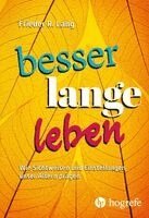 Frieder R. Lang - Besser lange leben, Häftad