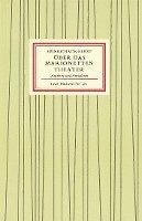 Heinrich Kleist - Uber Das Marionetten Theater, Häftad