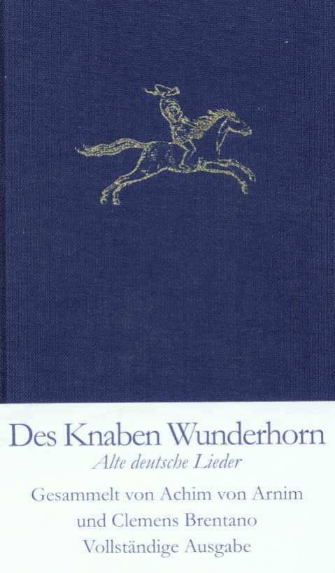 Achim Von Arnim, Clemens Brentano, Heinz Rölleke - Des Knaben Wunderhorn, Inbunden