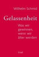 Wilhelm Schmid - Gelassenheit, Inbunden