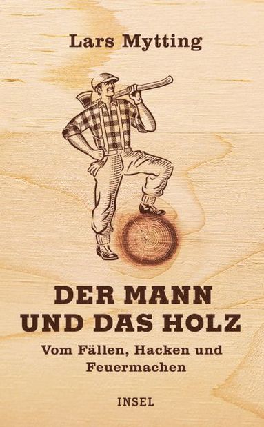 bokomslag Der Mann und das Holz