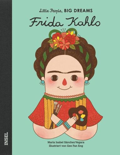 María Isabel Sánchez Vegara - Frida Kahlo, Inbunden