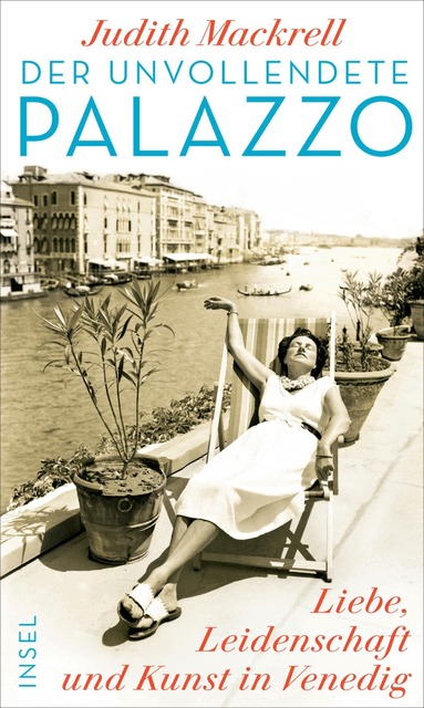Judith Mackrell - Der unvollendete Palazzo, Inbunden