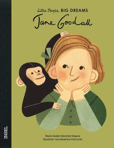 María Isabel Sánchez Vegara - Jane Goodall - Little People, BIG DREAMS (Deutsche Ausgabe), Inbunden