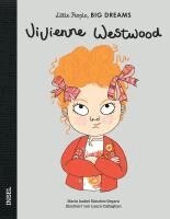 María Isabel Sánchez Vegara - Vivienne Westwood - Little People, BIG DREAMS (Deutsche Ausgabe), Inbunden