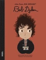 María Isabel Sánchez Vegara - Bob Dylan - Little People, BIG DREAMS (Deutsche Ausgabe), Inbunden