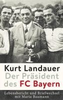 bokomslag Kurt Landauer - Der Präsident des FC Bayern