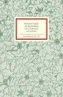 Heinrich Vogeler - An den Frühling, Inbunden