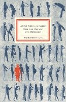 Adolph Freiherr von Knigge - Über den Umgang mit Menschen, Inbunden
