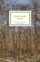 Sabine Eickenrodt, Erhard Schütz - Robert Walsers Wälder, Inbunden