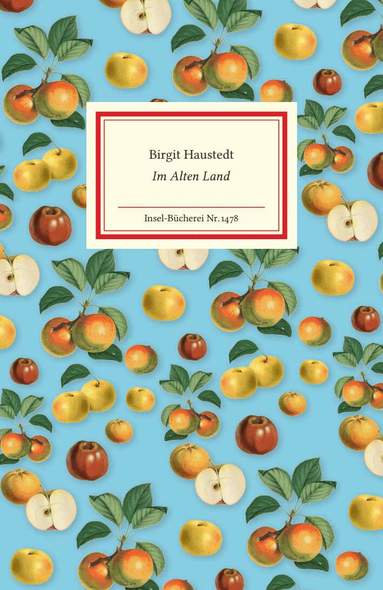 Birgit Haustedt - Im Alten Land, Inbunden
