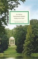 Kia Vahland - Gartenreich Wörlitz, Inbunden