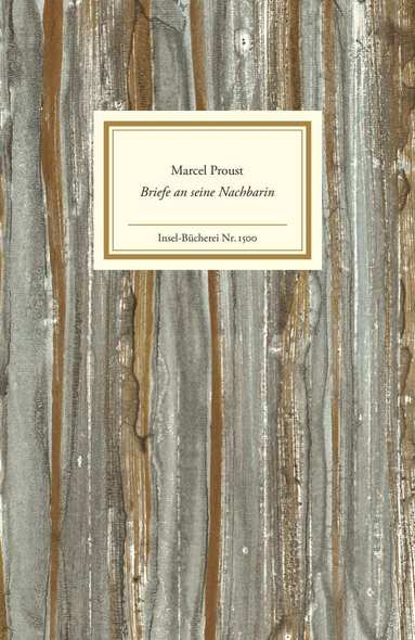 Marcel Proust, Jean-Yves Tadié, Estelle Gaudry - Briefe an seine Nachbarin, Inbunden