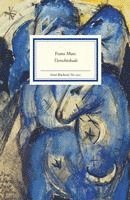 Franz Marc Tierschicksale 1