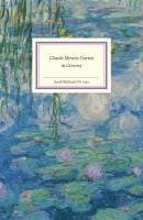 Rainer Stamm, Gloria Köpnick - Claude Monets Garten in Giverny, Inbunden