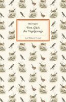 Silke Kipper - Vom Glück des Vogelgesangs, Inbunden