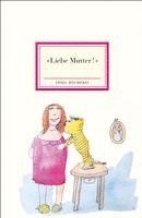 bokomslag »Liebe Mutter!«