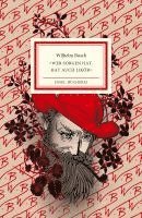 Wilhelm Busch, Paula Schmid - 'Wer Sorgen hat, hat auch Likör', Inbunden