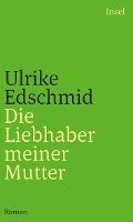 Die Liebhaber meiner Mutter