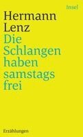Hermann Lenz, Rainer Moritz - Die Schlangen haben samstags frei, Häftad