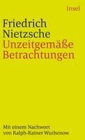 Friedrich Wilhelm Nietzsche - Unzeitgemabe Betrachtungen, Häftad