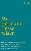 Hermann Hesse, Volker Michels - Mit Hermann Hesse reisen, Häftad
