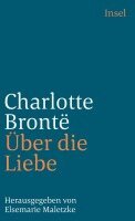 Charlotte Bronte, Elsemarie Maletzke - Über die Liebe, Häftad