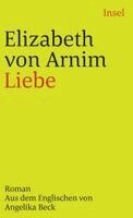 Elizabeth von Arnim - Liebe, Häftad