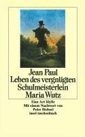 Leben des vergnügten Schulmeisterlein Maria Wutz 1