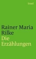 Rainer Maria Rilke - Die Erzählungen, Häftad. Tillgänglighet: Lägg i varukorg