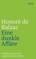 Honore de Balzac - Eine dunkle Affaire. Erzählungen aus der napoleonischen Sphäre, Häftad