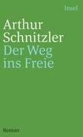 Arthur Schnitzler, Hansgeorg Schmidt-Bergmann - Der Weg ins Freie, Häftad. Tillgänglighet: Lägg i varukorg