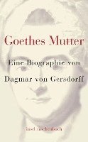 Goethes Mutter