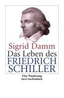 Sigrid Damm - Das Leben des Friedrich Schiller, Häftad