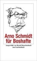 bokomslag Arno Schmidt für Boshafte