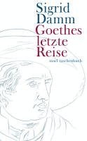 Sigrid Damm - Goethes letzte Reise, Häftad