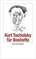 bokomslag Kurt Tucholsky für Boshafte