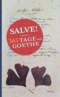 Johann Wolfgang Goethe, Joachim Seng - Salve! 365 Tage mit Goethe, Inbunden