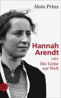 Hannah Arendt oder Die Liebe zur Welt 1