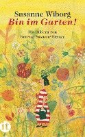 Susanne Wiborg - Bin im Garten!, Häftad