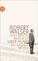 Robert Walser, Roman Brotbeck, Reto Sorg - »Das Beste, was ich über Musik zu sagen weiß«, Häftad