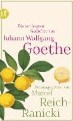 Johann Wolfgang Goethe, Marcel Reich-Ranicki - Die schönsten Goethe Gedichte, Kartonnage