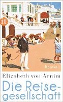 Elizabeth von Arnim - Die Reisegesellschaft, Häftad