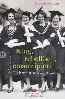 bokomslag Klug, rebellisch, emanzipiert