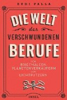 Die Welt der verschwundenen Berufe