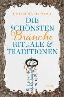 bokomslag Die schönsten Bräuche, Rituale und Traditionen