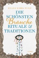 Die schönsten Bräuche, Rituale und Traditionen 1